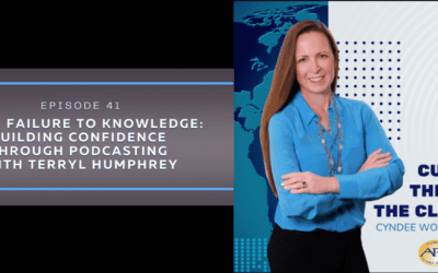 From Failure to Knowledge: Building Confidence Through Podcasting with Terryl Humphrey